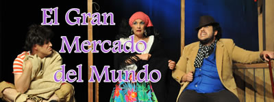 El Gran Mercado del Mundo - Pie Izquierdo Teatro